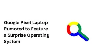 Google Pixel Laptop